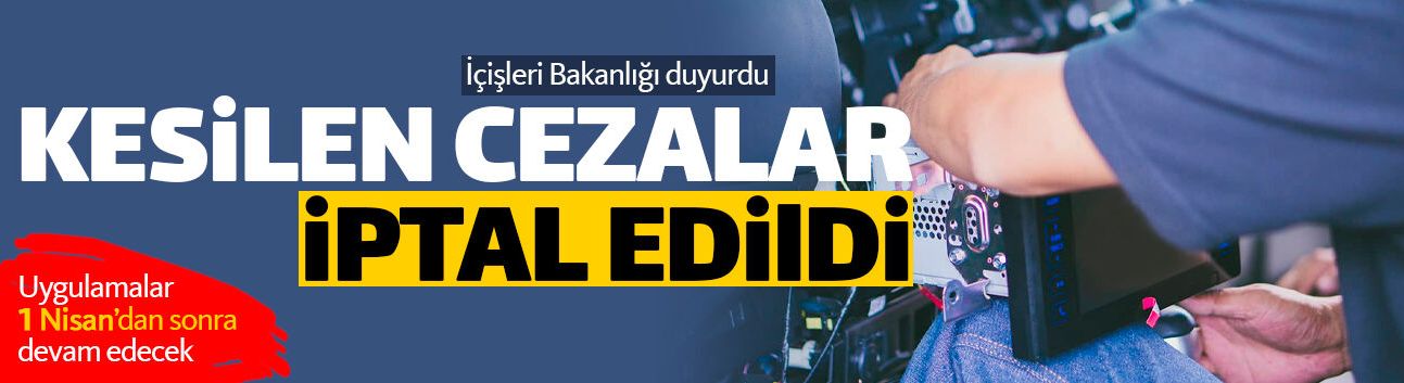 Sürücülere yazılan 'multimedya cezaları' iptal edildi