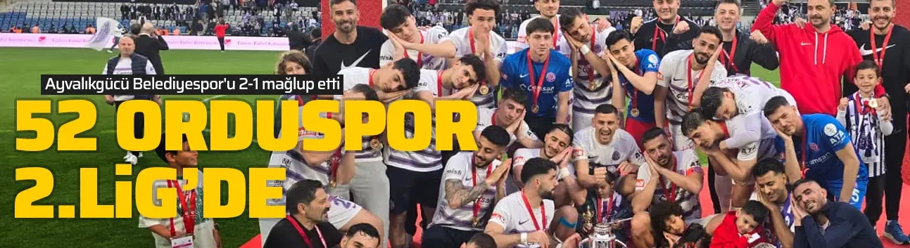 52 Orduspor FK Nesine 2. Lig'e Yükseldi